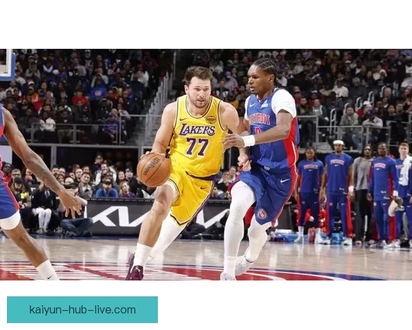 湖人遭活塞双杀无缘十连胜东契奇空砍32分詹姆斯带伤接近三双